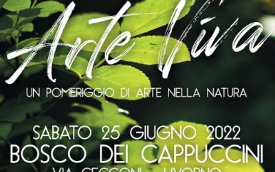 Evento di Arte nella Natura al Bosco dei Cappuccini/Livorno Artistica -> sabato 25 giugno