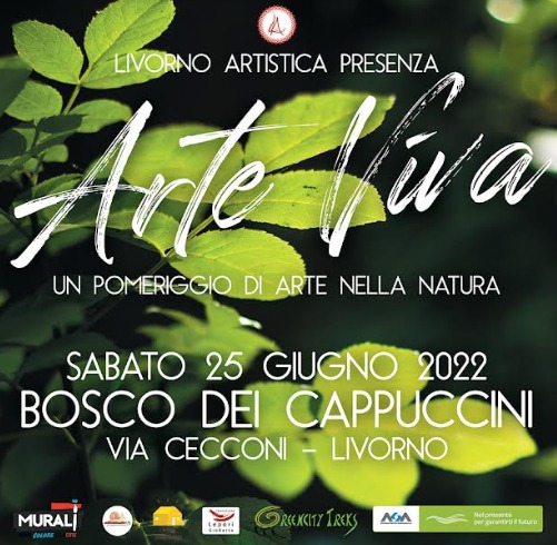 Evento di Arte nella Natura al Bosco dei Cappuccini/Livorno Artistica -> sabato 25 giugno